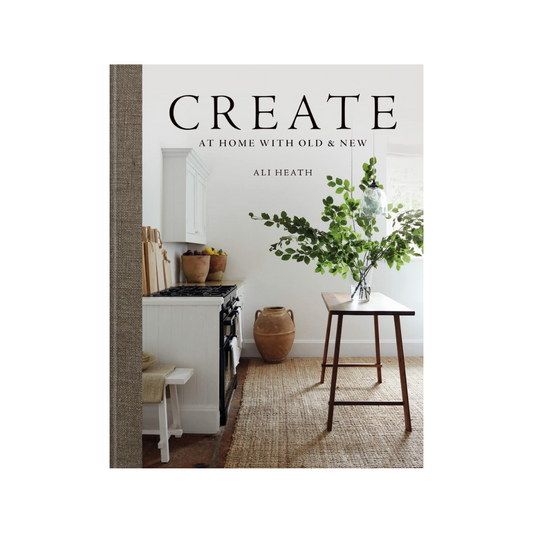 Create: A Home with Old and New Book